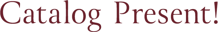 Catalog Present!