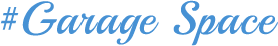 #Garage Space